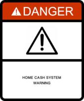 Home Cash System Warning